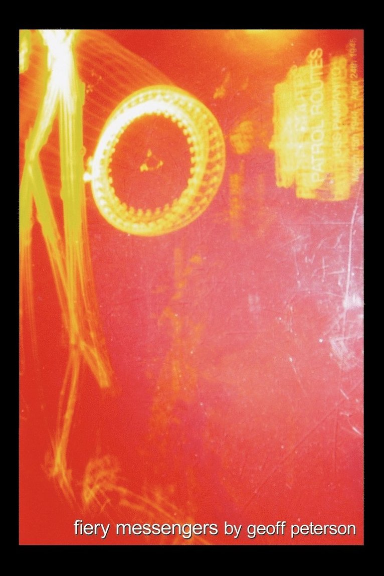 geoff peterson, Geoff Peterson - Fiery Messengers, Häftad