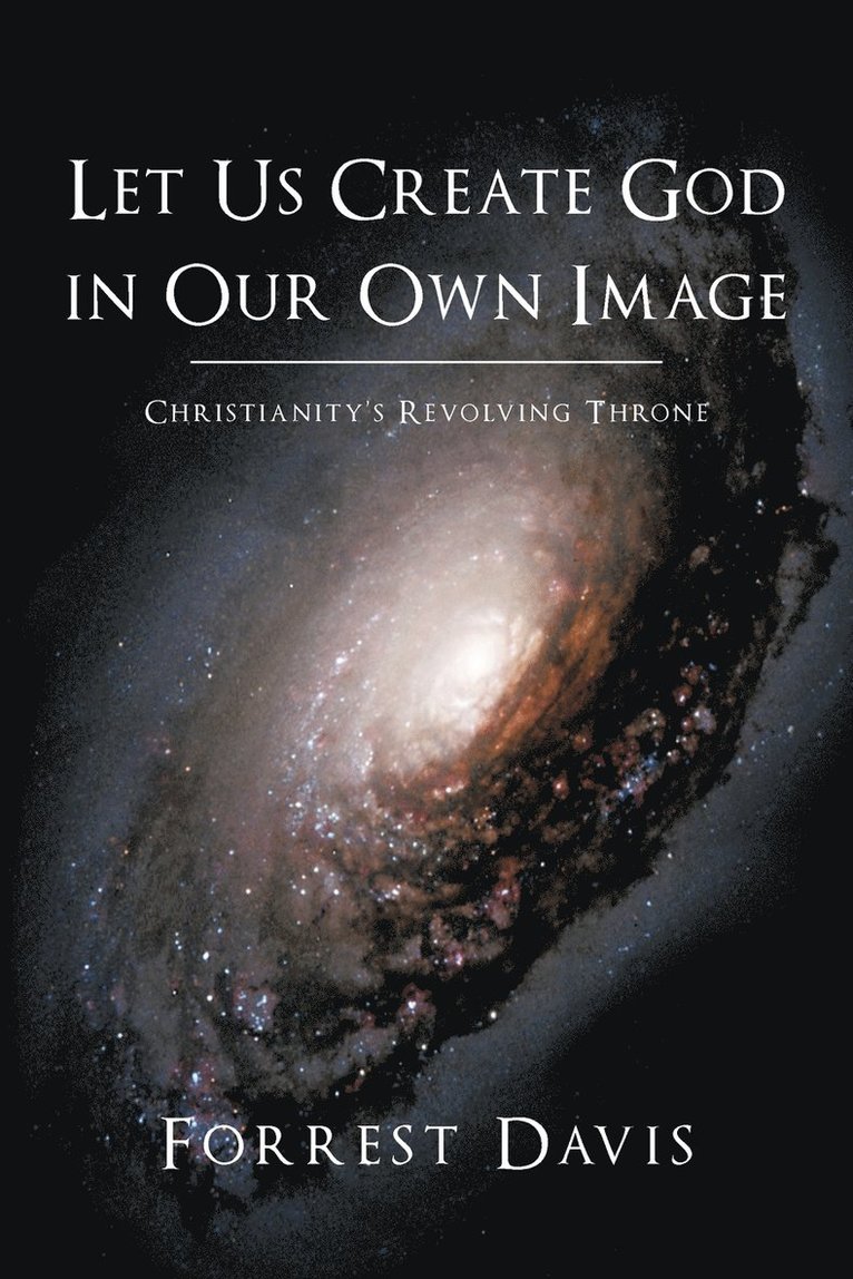 Let Us Create God in Our Own Image 1