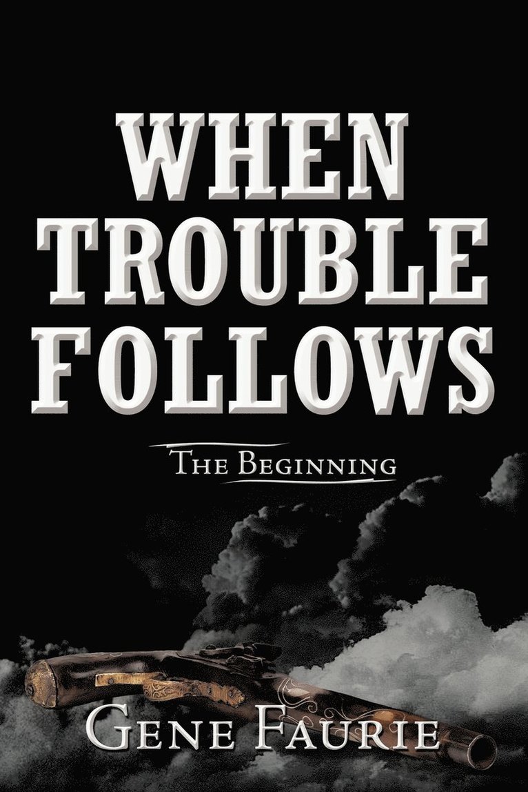 Gene Faurie - When Trouble Follows, Häftad