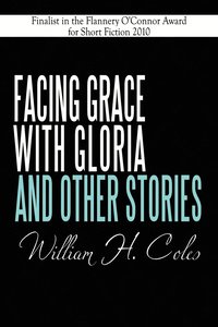 bokomslag Facing Grace with Gloria and Other Stories