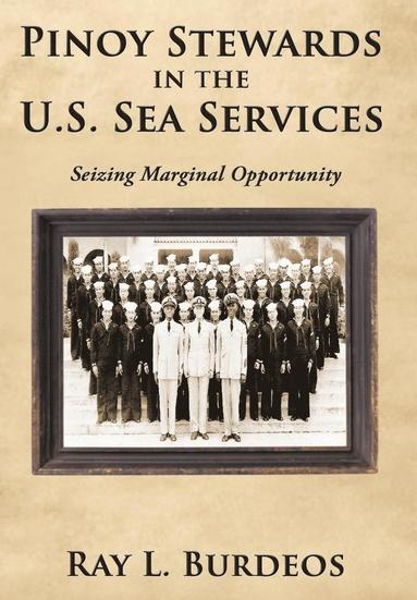 bokomslag Pinoy Stewards in the U.S. Sea Services