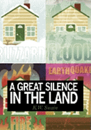 A Great Silence in the Land 1