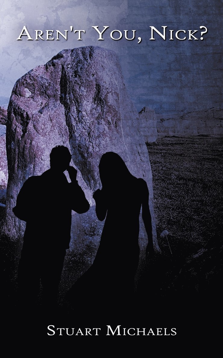 Stuart Michaels - Aren't You, Nick?, Häftad