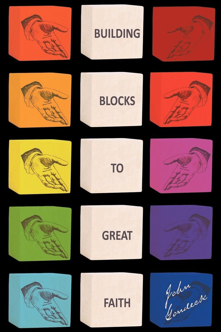 John Gondeck - Building Blocks to Great Faith, Häftad