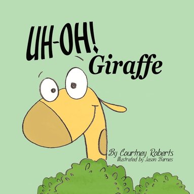 bokomslag Uh-Oh! Giraffe