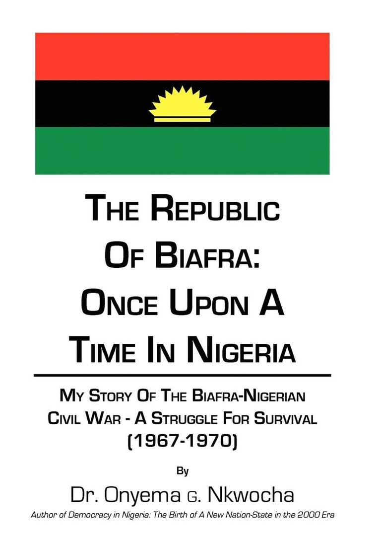 Dr. Onyema Nkwocha, Onyema G. Nkwocha, Onyema Nkwocha, Dr Onyema Nkwocha, Onyema G Nkwocha - Republic of Biafra, Inbunden