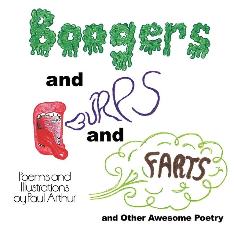 Paul Arthur - Boogers and Burps and Farts, Häftad