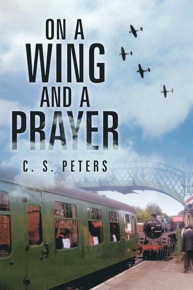 bokomslag On a Wing and a Prayer