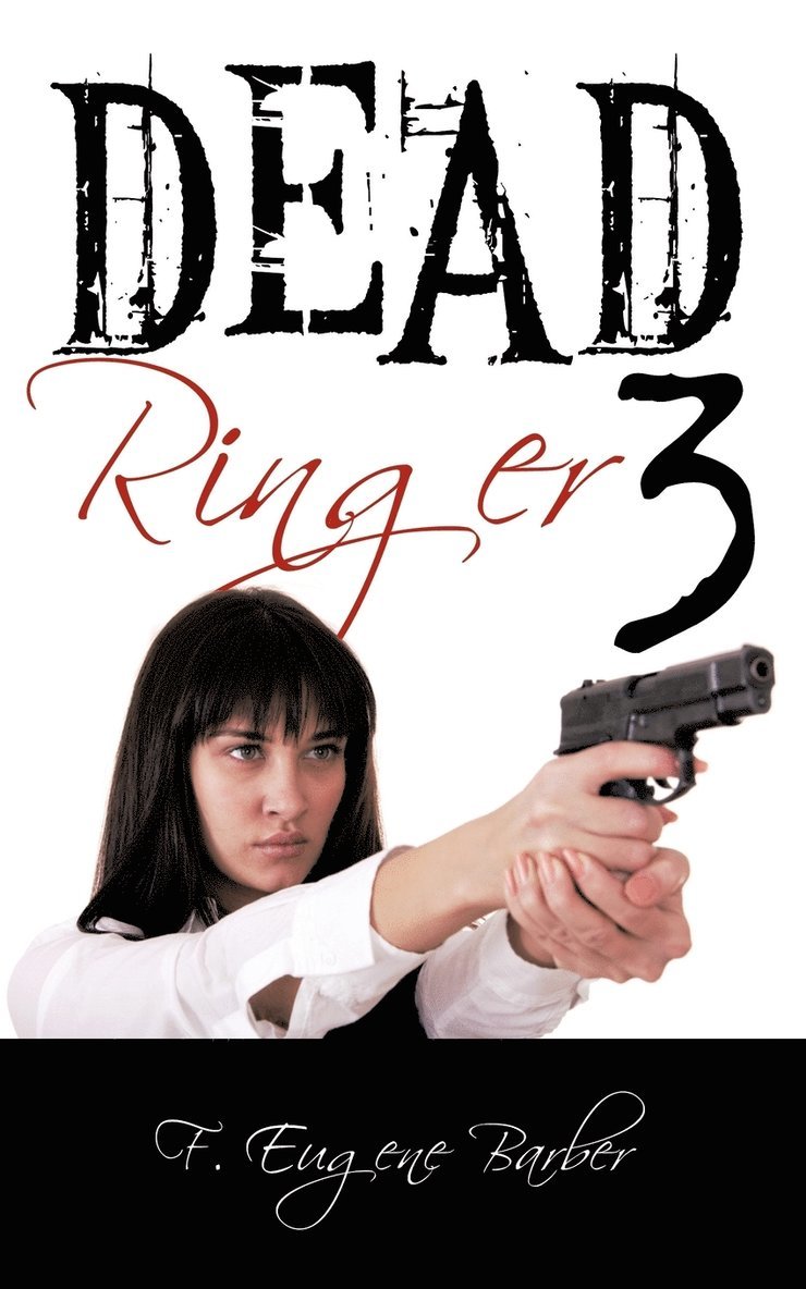 Dead Ringer 3 and Windfall 1