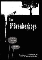 bokomslag The B'Breaker Boys