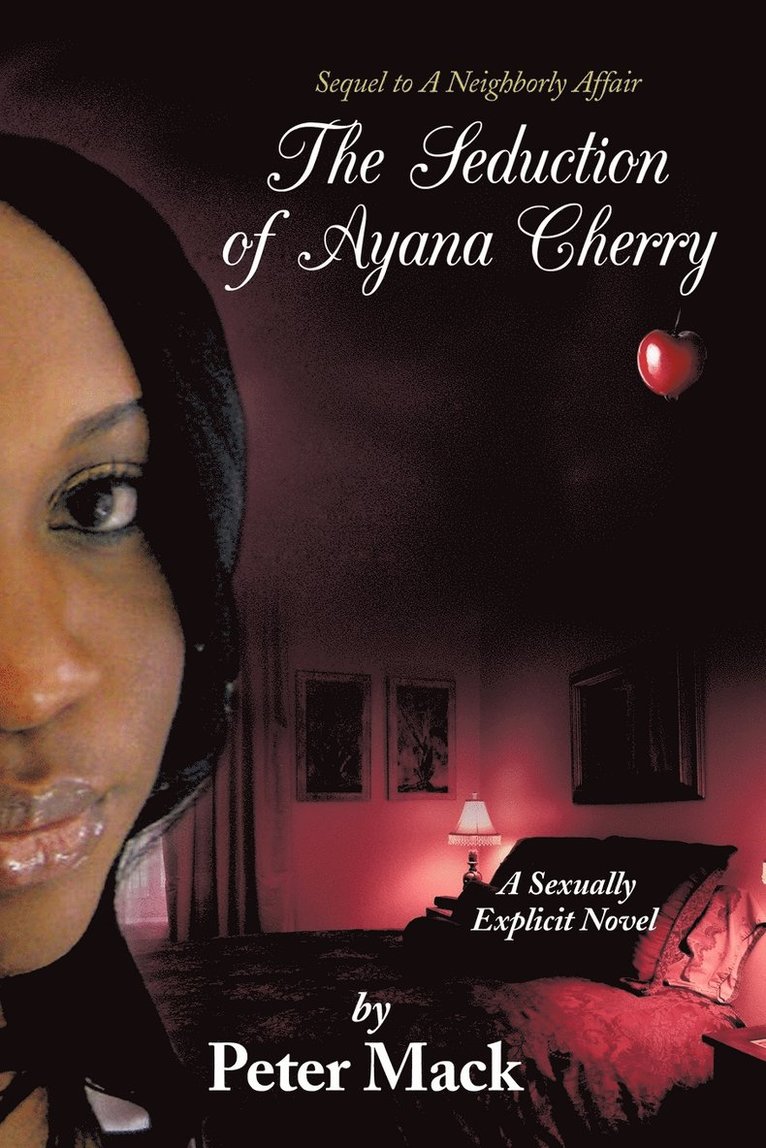 The Seduction of Ayana Cherry 1