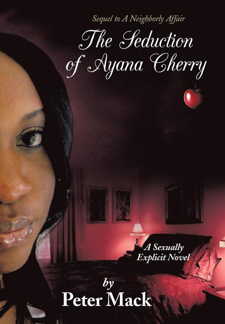 The Seduction of Ayana Cherry 1