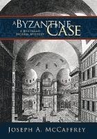 bokomslag A Byzantine Case