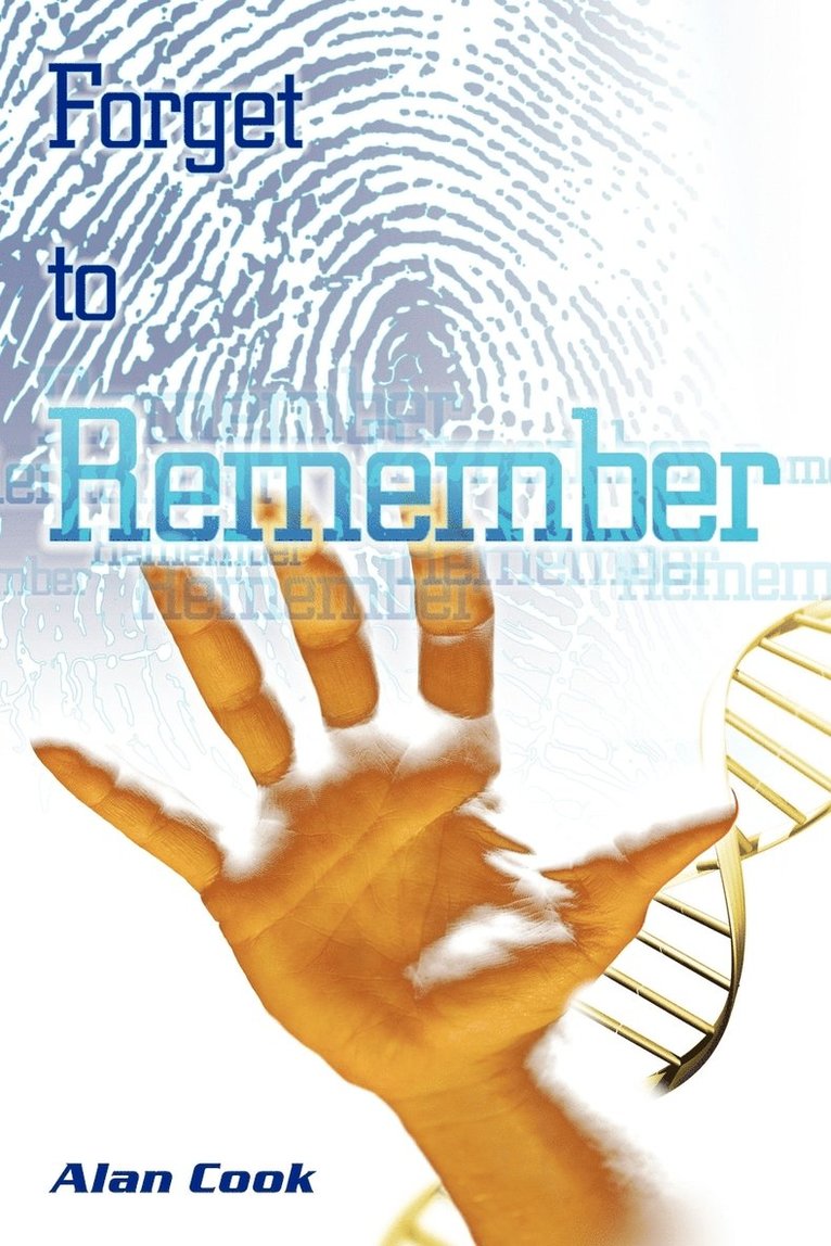 Alan Cook - Forget to Remember, Häftad