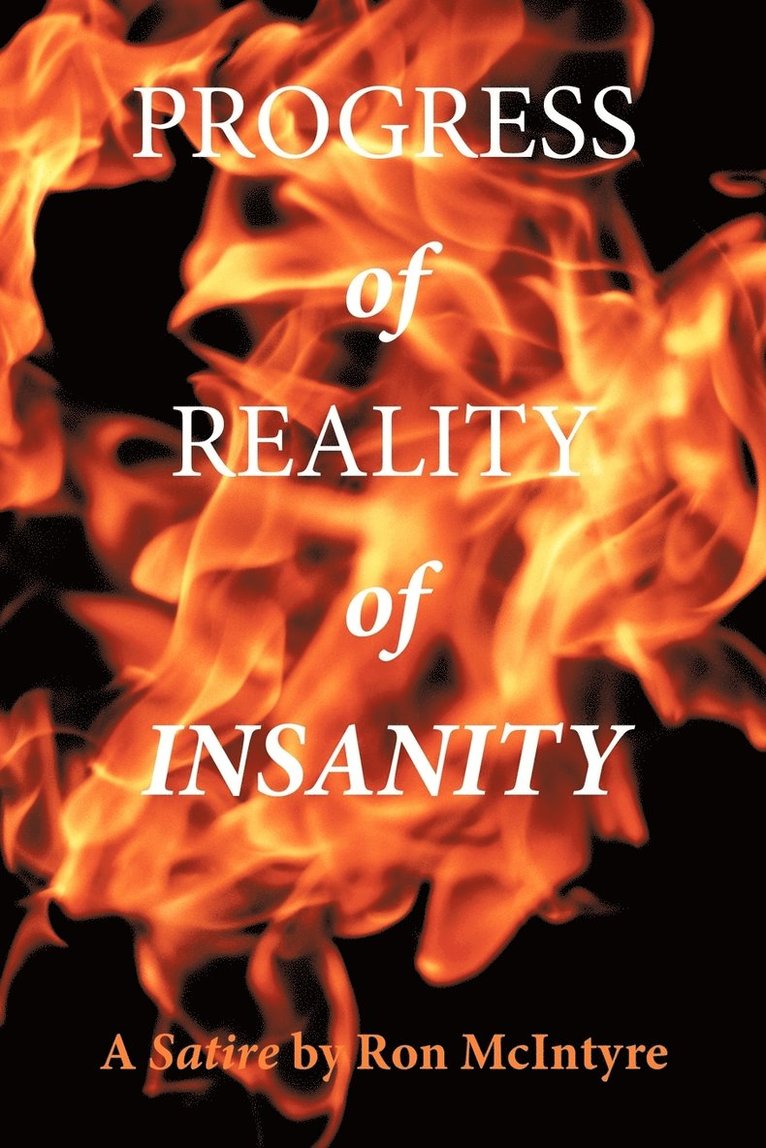 Progress of Reality of Insanity 1