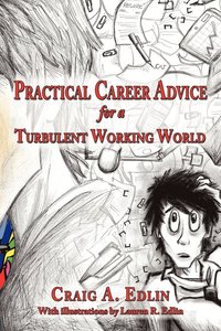 bokomslag Practical Career Advice for a Turbulent Working World