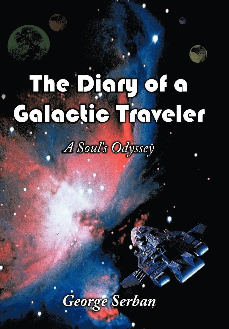 The Diary of a Galactic Traveler 1