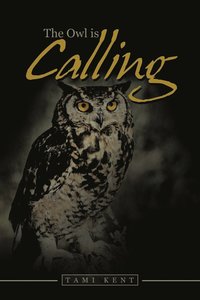 bokomslag The Owl is Calling