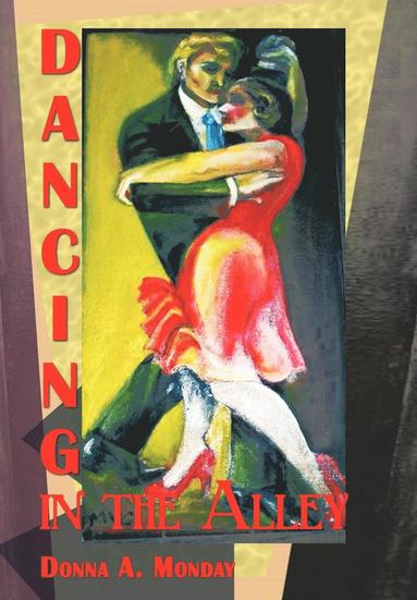 bokomslag Dancing in the Alley