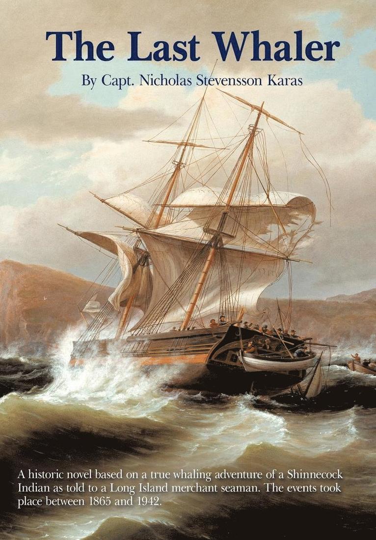 Capt. Nicholas Stevensson Karas, Capt Nicholas Stevensson Karas - Last Whaler, Inbunden