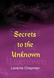 bokomslag Secrets to the Unknown