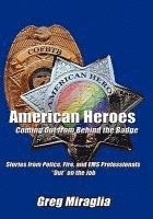 American Heroes Coming Out from Behind the Badge 1