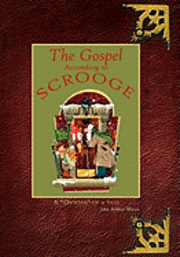 The Gospel According to Scrooge 1