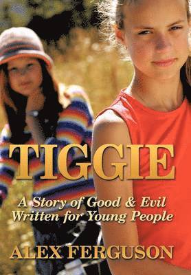 Alex Ferguson - Tiggie, Inbunden