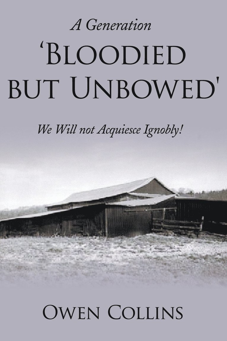 Generation 'Bloodied But Unbowed'