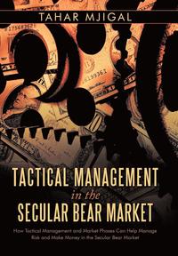 bokomslag Tactical Management in the Secular Bear Market
