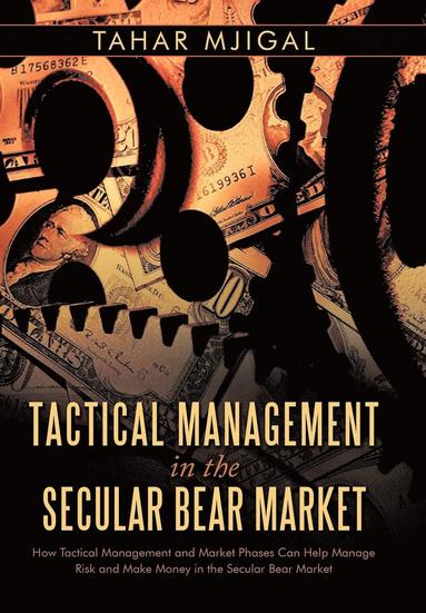 bokomslag Tactical Management in the Secular Bear Market