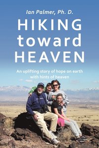 bokomslag Hiking Toward Heaven