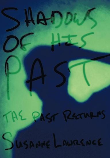bokomslag Shadows of His Past