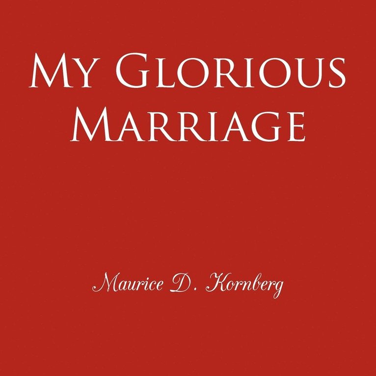 My Glorious Marriage 1