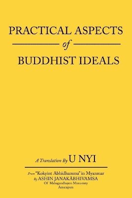 Practical Aspects of Buddhist Ideals 1