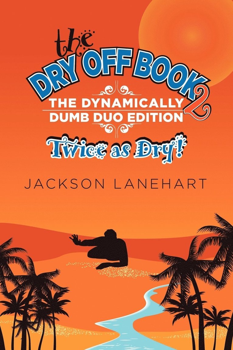 Jackson Lanehart - Dry Off Book 2, Häftad