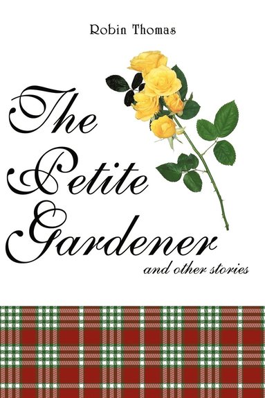 Robin Thomas - Petite Gardener, Häftad