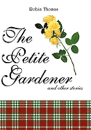 The Petite Gardener 1