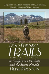 bokomslag Dog-Friendly Trails for All Seasons in California's Foothills and the Sierra Nevada