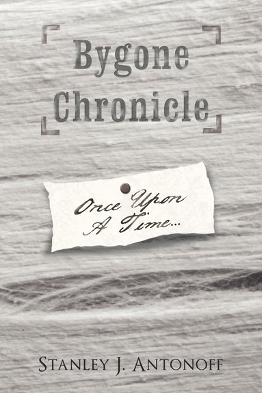 bokomslag Bygone Chronicle