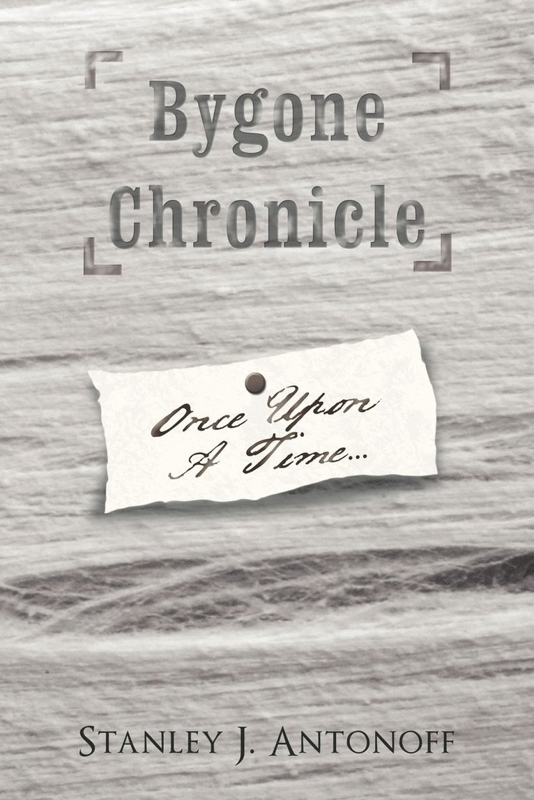 Bygone Chronicle 1