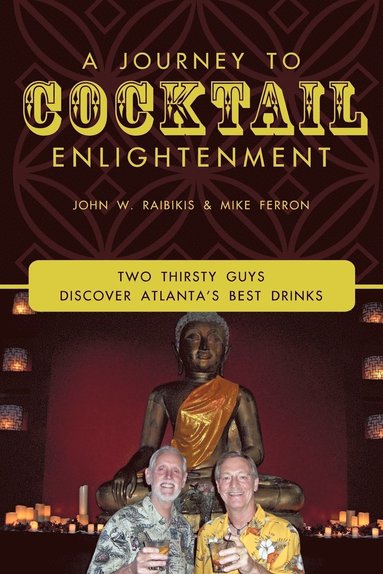 bokomslag A Journey To Cocktail Enlightenment
