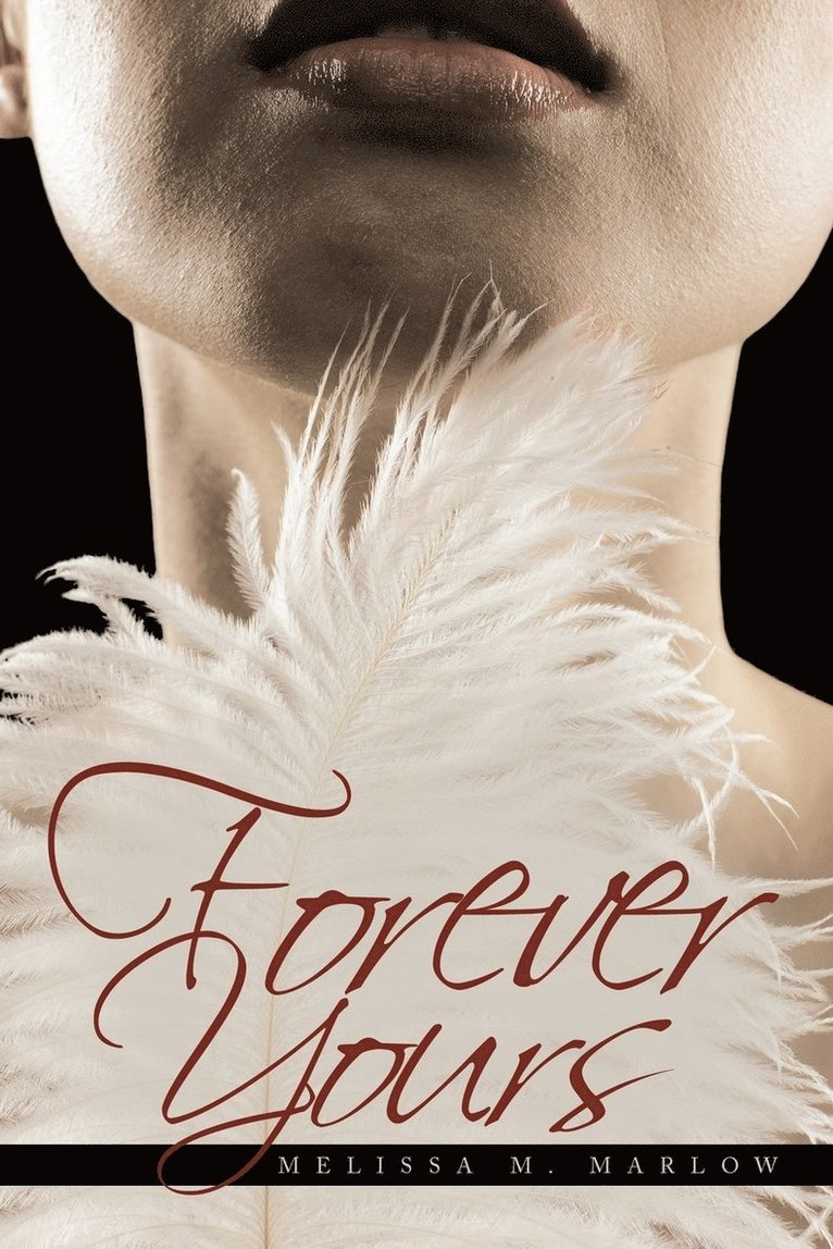 Melissa M. Marlow - Forever Yours, Häftad
