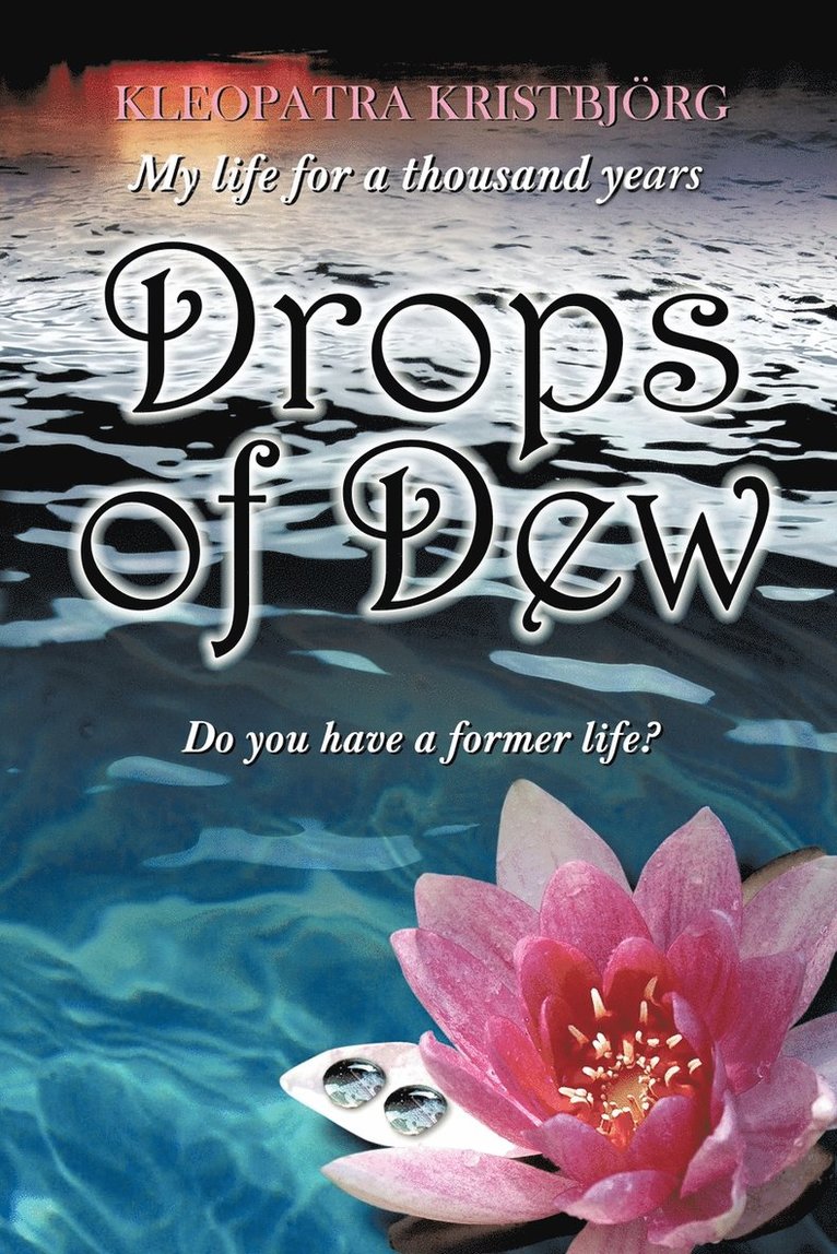Drops of Dew 1