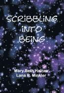 Mary Beth Haines, Lana R. Minkler, Lana R Minkler - Scribbling Into Being, Inbunden