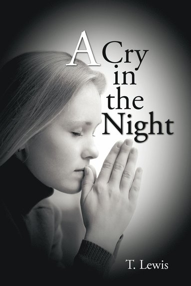 T. Lewis - Cry in the Night, Häftad