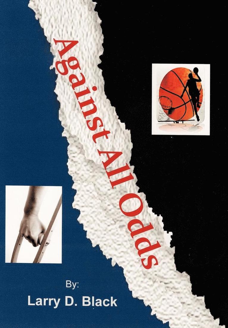Larry Black - Against All Odds, Inbunden