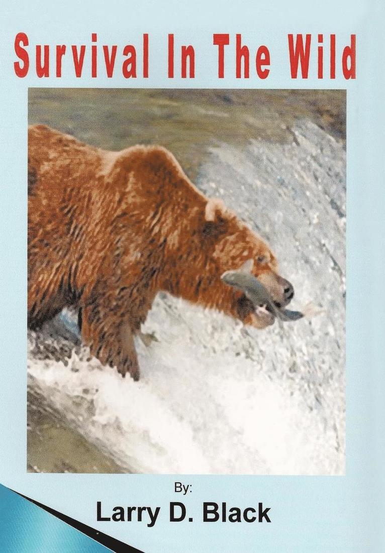 Larry Black - Survival in the Wild, Inbunden