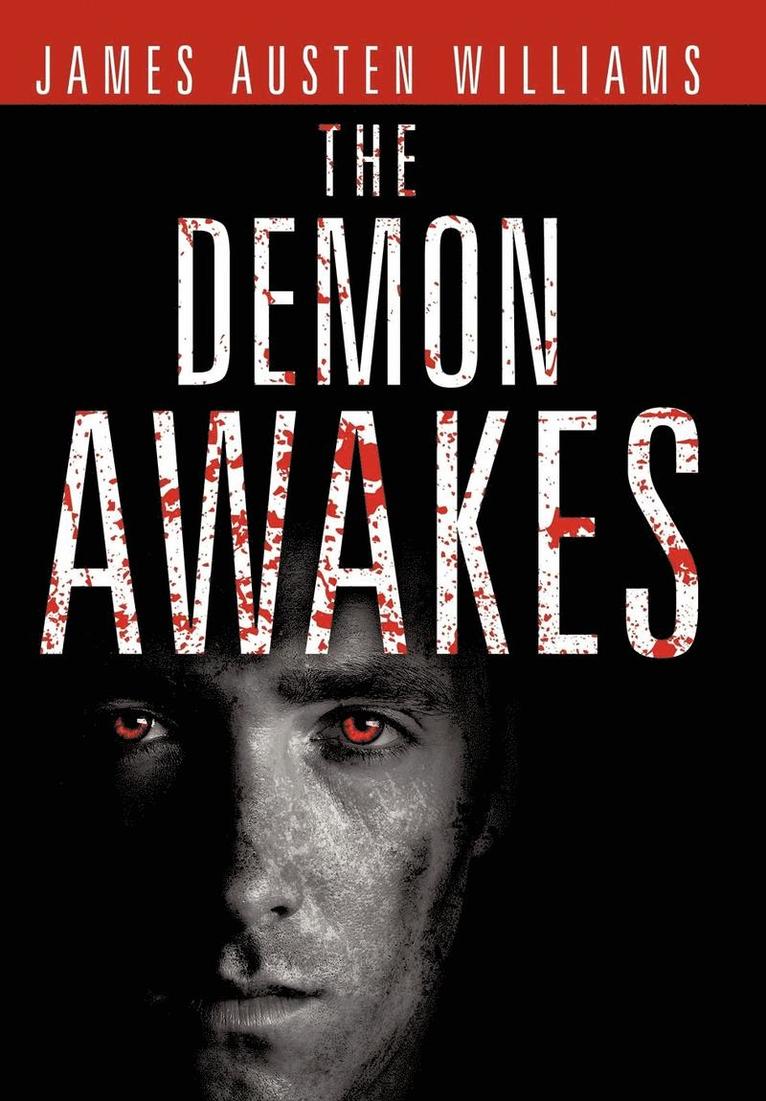 James Austen Williams - Demon Awakes, Inbunden