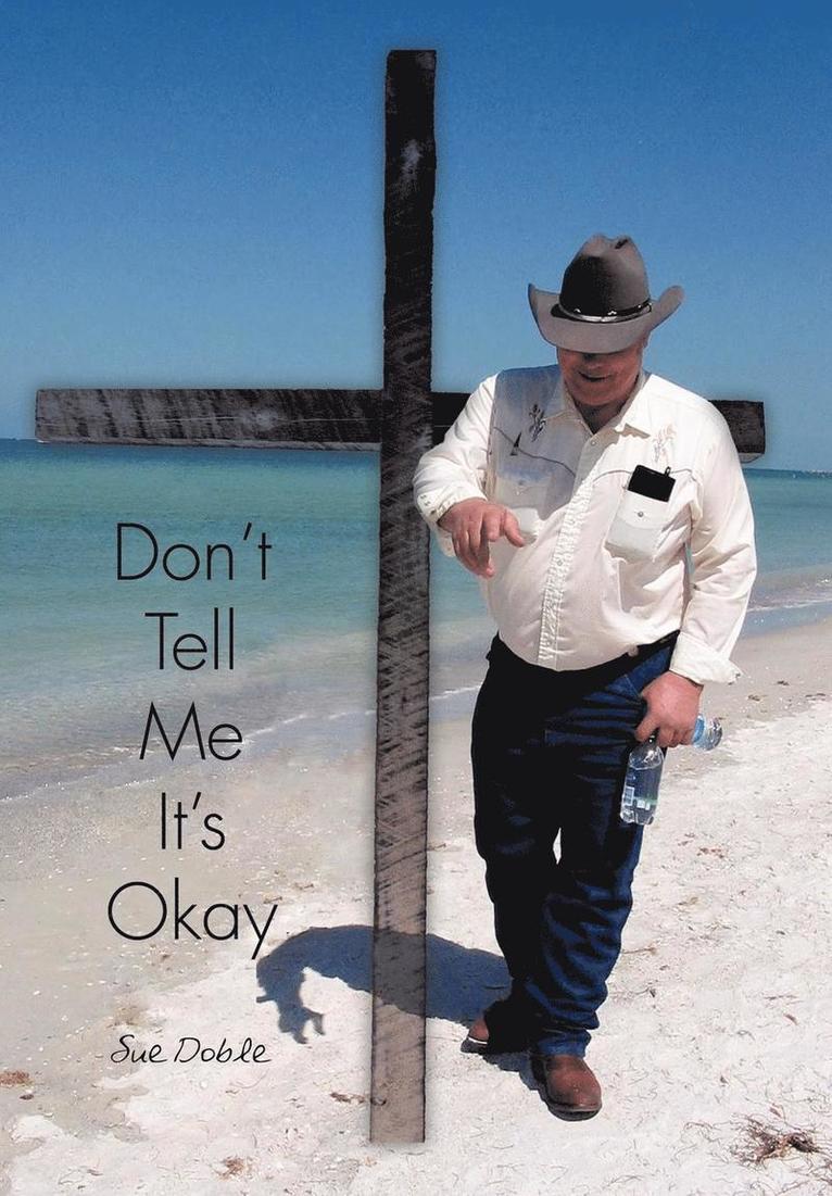 Don't Tell Me It's Okay 1